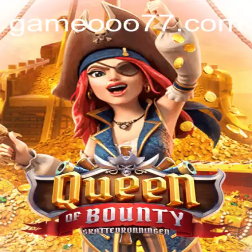 QueenofBounty: Dive into the Adventure of the Seas